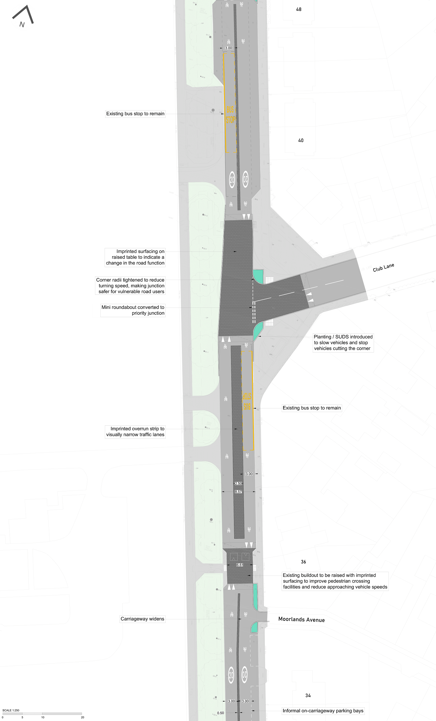 Plan includes includes junctions with Club Lane and Moorlands Avenue. The junction where Club Lane joins Cousin Lane will be converted from a roundabout to a T-junction. Other features like raised surfaces and narrower carriageways are used on this section too.